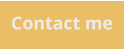 Contact me