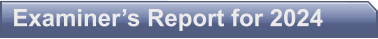 Examiner’s Report for 2024
