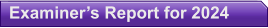 Examiner’s Report for 2024