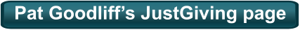 Pat Goodliff’s JustGiving page