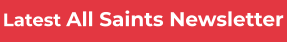 Latest All Saints Newsletter